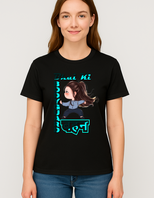 Bhai Ki Bodyguard Behan  T-shirt